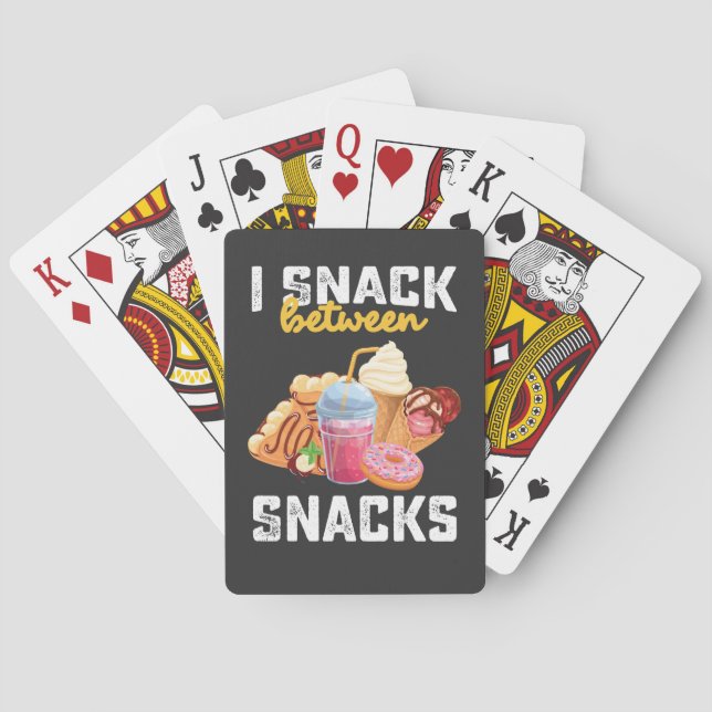 I Snack Between Snacks Food Sweet Lovers Playing Cards (Back)