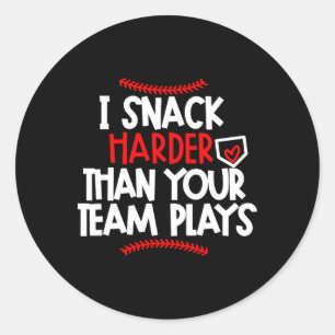 I Snack Harder Than Your Team Plays Bysebyll Mama Classic Round Sticker
