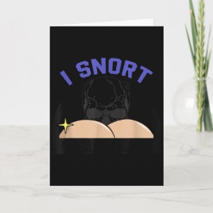 I Snort Crack Skeleton Funny Skull Butt Soky Hallo Card
