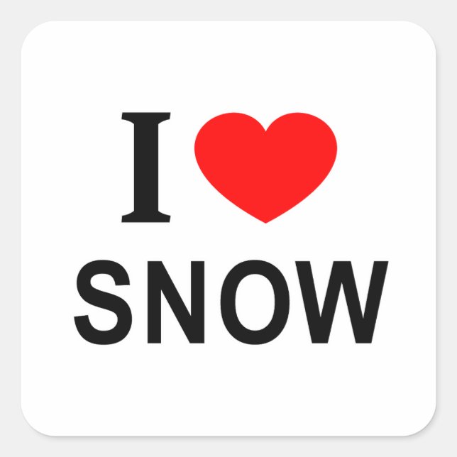 I ❤️ SNOW I LOVE SNOW I HEART SNOW  SQUARE STICKER (Front)