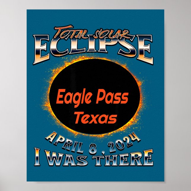 I Solar Eclipse Eagle Pass Texas Poster (Front)