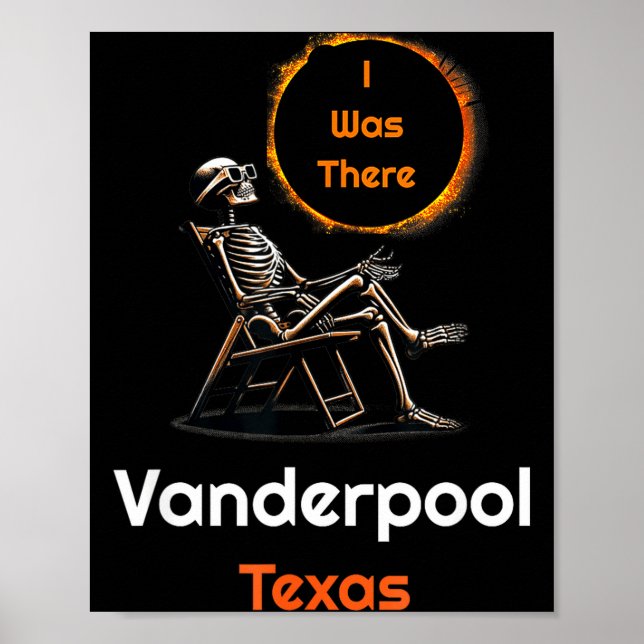 I Solar Eclipse Vanderpool Texas There Poster (Front)