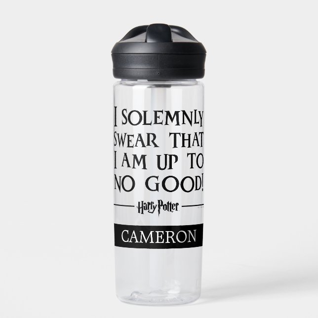 I SOLEMNLY SWEAR THAT I AM UP TO NO GOOD™ Add Name Water Bottle (Front)