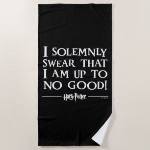 I SOLEMNLY SWEAR THAT I AM UP TO NO GOOD™ BEACH TOWEL