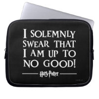 I SOLEMNLY SWEAR THAT I AM UP TO NO GOOD™
