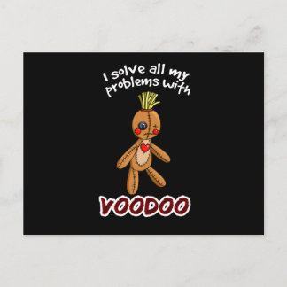 I solve all my problems with Voodoo Postcard