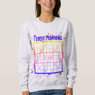 I Solve Problems SUDOKU Sweatshirt