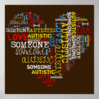 I❤️ someone Autistic Poster