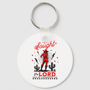I Sought The Lord And He Answered Me  Keychain