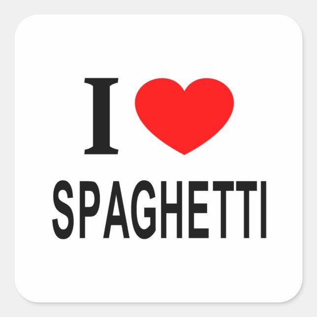 I ❤️ SPAGHETTI I LOVE SPAGHETTI I HEART SPAGHETTI SQUARE STICKER (Front)
