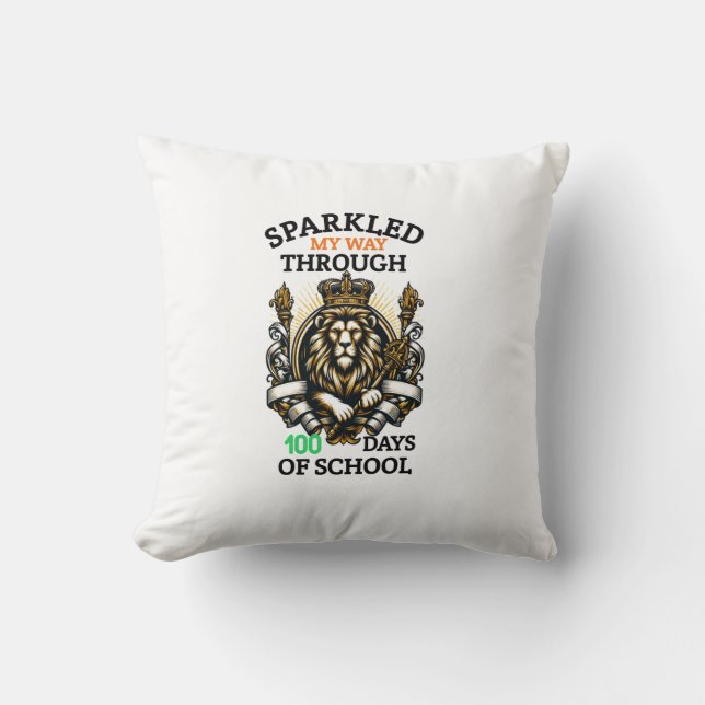 I Sparkled My Way Through 100 Days 100th Day  Throw Pillow (Front)