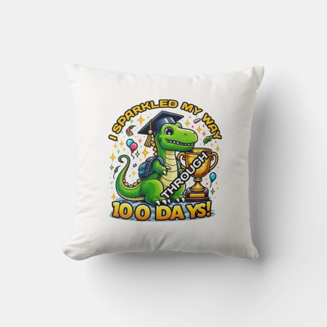 I Sparkled My Way Through 100 Days 100th Day  Throw Pillow (Front)