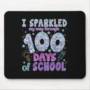 I Sparkled My Way Through 100 Days Of School 100th Mouse Pad
