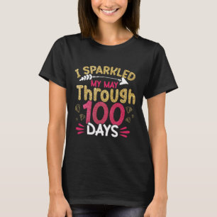 I Sparkled My Way Through 100 Days Of School Teach T-Shirt