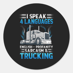 I Speak 4 Languages English Profanity Sarcasm And Classic Round Sticker