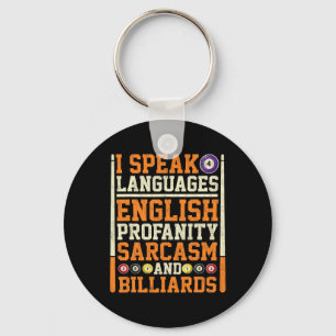I Speak 4 Languages Profanity Sarcasm And Billiard Keychain