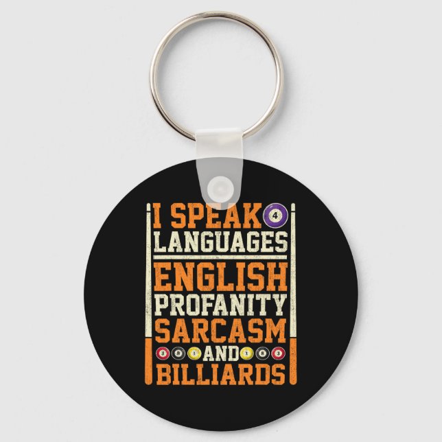 I Speak 4 Languages Profanity Sarcasm And Billiard Keychain (Front)