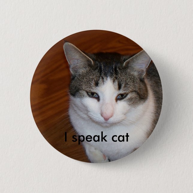 I speak cat 2 inch round button (Front)
