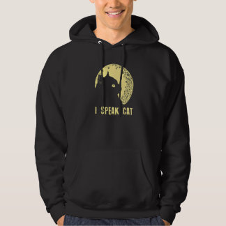 I Speak Cat  Cat Mom Humor Cat Dad Cat  Beautiful Hoodie