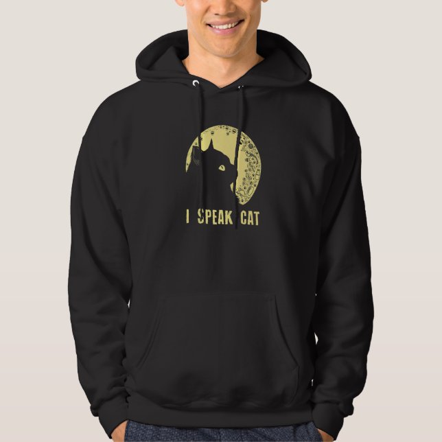 I Speak Cat  Cat Mom Humor Cat Dad Cat  Beautiful Hoodie (Front)