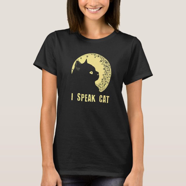 I Speak Cat  Cat Mom Humor Cat Dad Cat  Beautiful T-Shirt (Front)