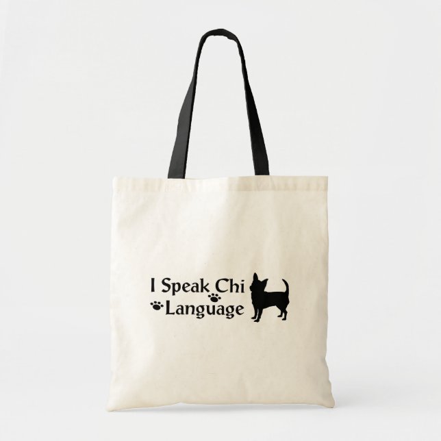 I Speak Chi Language Tote Bag (Front)