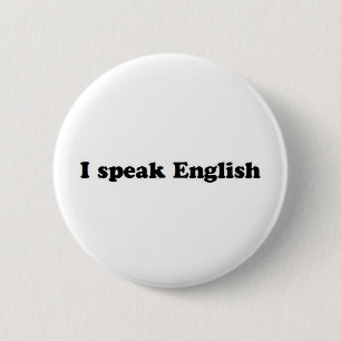 I Speak English 2 Inch Round Button