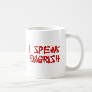 I Speak Engrish Coffee Mug