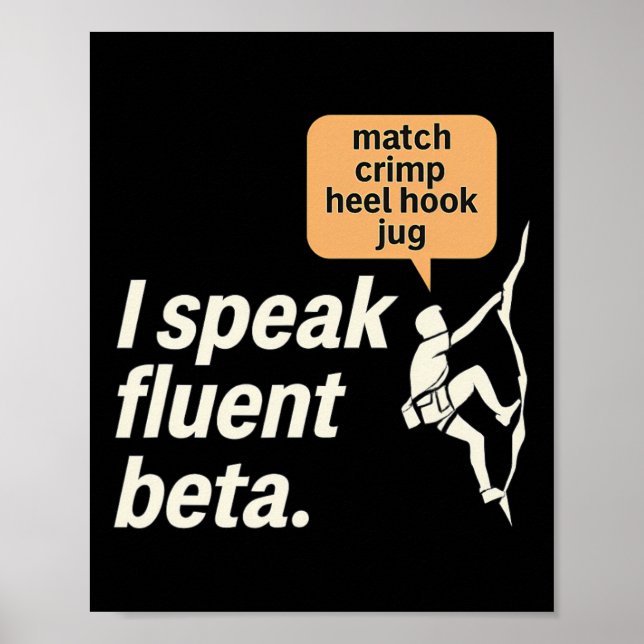 I Speak Fluent Beta Climbing Graphic  Poster (Front)