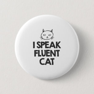 I speak fluent Cat 2 Inch Round Button