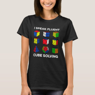 I Speak Fluent Cube Solving Competitive Speed Cub T-Shirt
