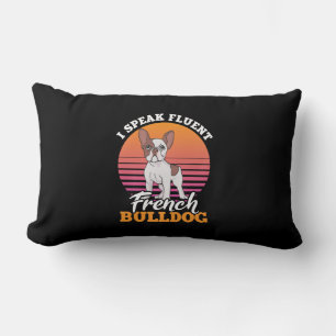 I Speak Fluent French Bulldog Frenchie Clos Gift Lumbar Pillow