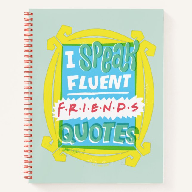 I Speak Fluent FRIENDS™ Quotes - Peephole Notebook (Front)