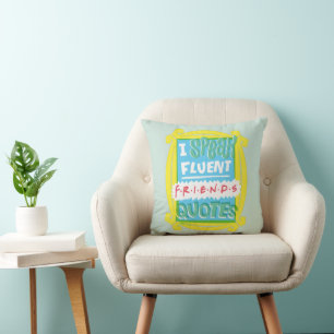 I Speak Fluent FRIENDS™ Quotes - Peephole Throw Pillow