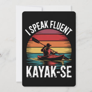 I Speak Fluent Kayak-Ese Kayaker Kayaking Vintage Invitation