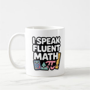 I Speak Fluent Math – Cute Kawaii Teacher Coffee Mug