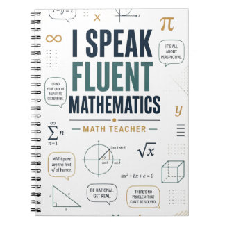 I Speak Fluent Mathematics Funny Math Teacher Notebook
