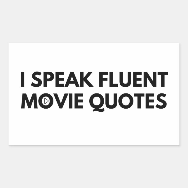 I Speak Fluent Movie Quotes, cinema lover Sticker (Front)