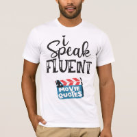 I speak fluent movie quotes fun clapperboard