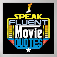 I Speak Fluent Movie Quotes Poster