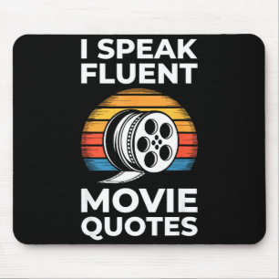 I Speak Fluent Movie Quotes Shirt Men Women Cinema Mouse Pad