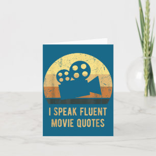 I Speak Fluent Movie Quotes Vintage Funny Movie Lo Card