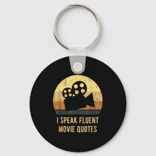 I Speak Fluent Movie Quotes Vintage Funny Movie Lo Keychain