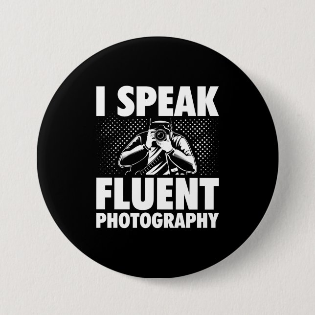 I Speak Fluent Photography 3 Inch Round Button (Front)
