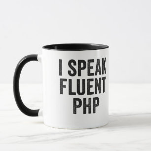 I Speak Fluent PHP Funny Coding Geek Programmer  Mug