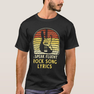 I Speak Fluent Rock Song Lyrics Music T-Shirt