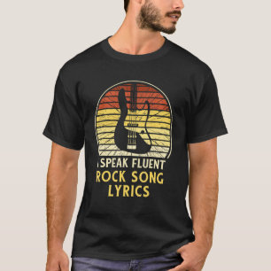 I Speak Fluent Rock Song Lyrics Music T-Shirt