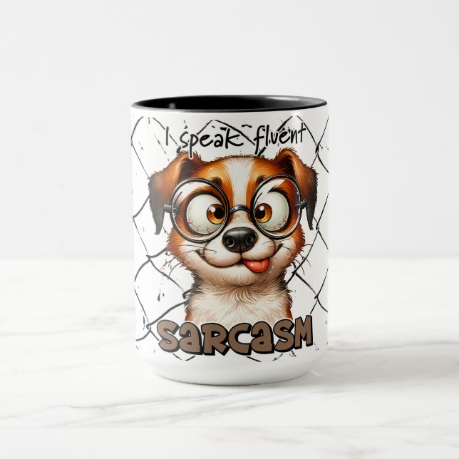 "I Speak Fluent Sarcasm." Coffee/Tea  Mug (Center)