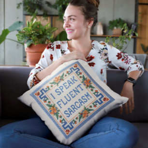 I Speak Fluent Sarcasm - Funny Needlepoint Style Throw Pillow
