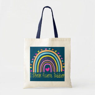 I Speak Fluent Toddler Daycare Provider Teacher Tote Bag